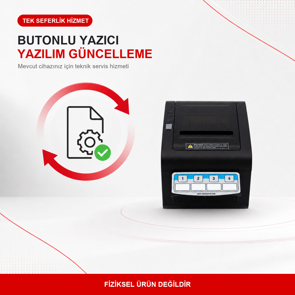 Sıramatik butonlu yazıcı tek seferlik yazılım güncelleme hizmeti